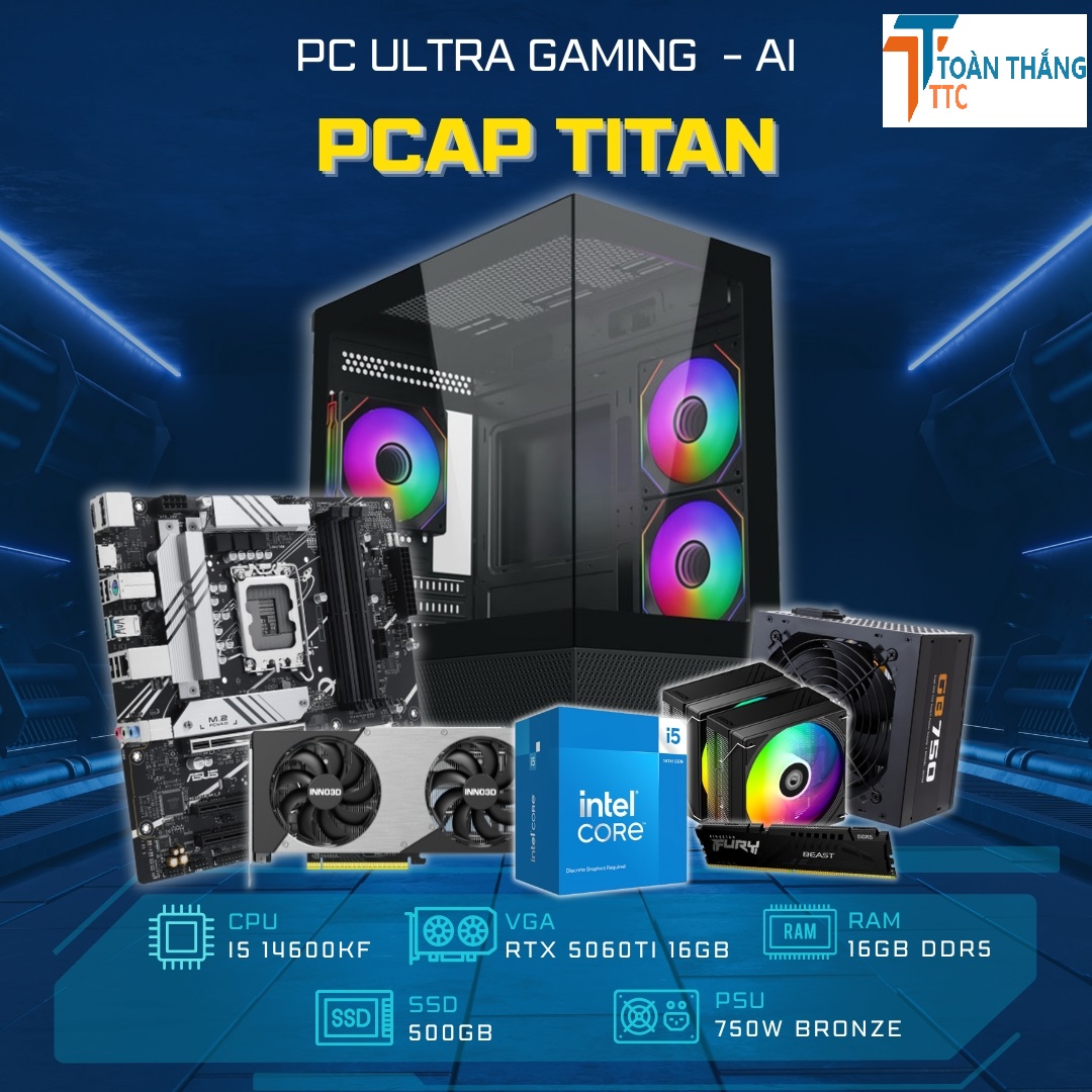PC ULTRA GAMING AI - PCAP TITAN ( I5 14600KF - RTX 5060 Ti 16GB - 16GB RAM - 500GB SSD)