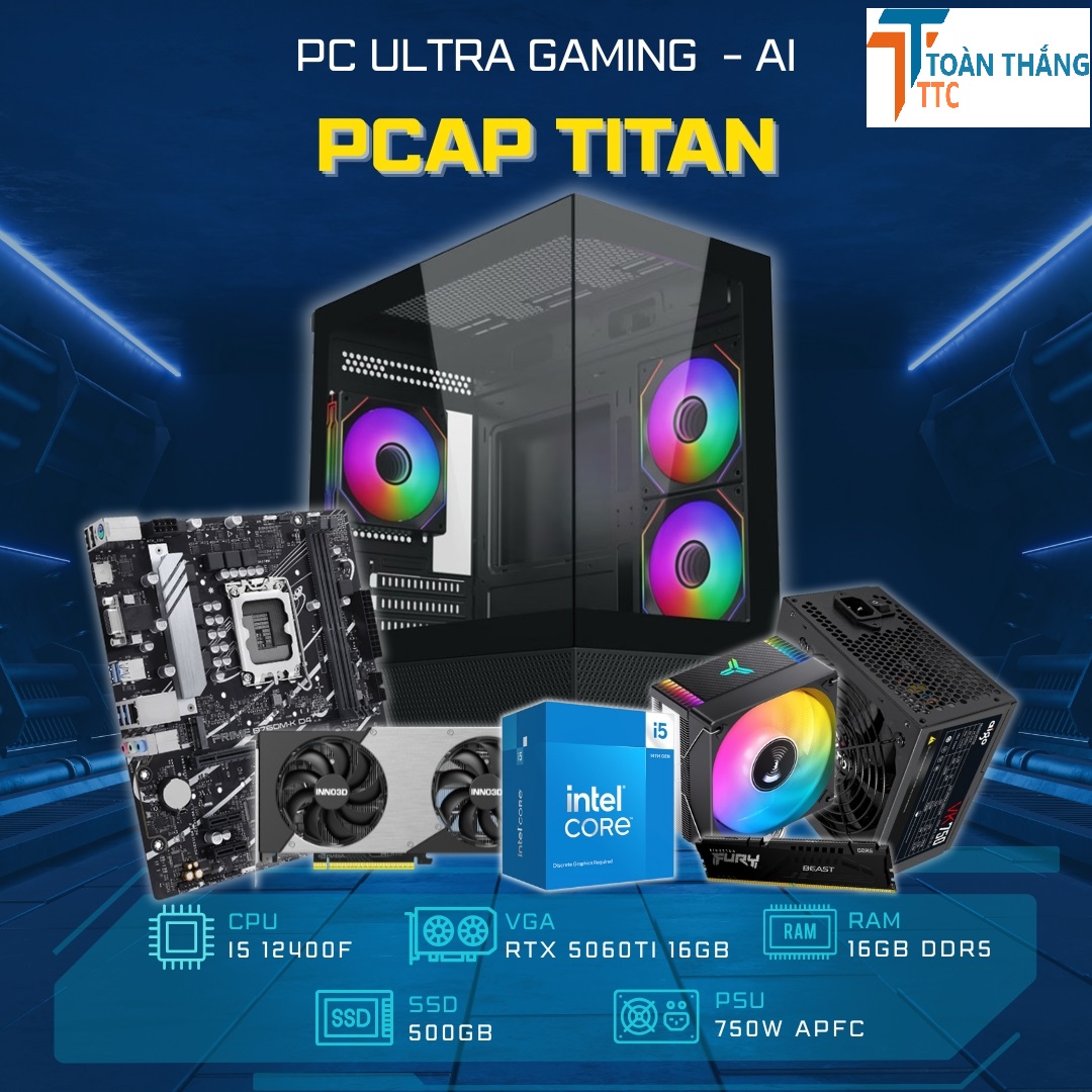 PC ULTRA GAMING AI - PCAP TITAN ( I5 12400F - RTX 5060 Ti 16GB - 16GB RAM - 500GB SSD)